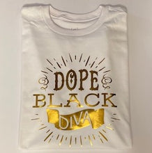 Load image into Gallery viewer, Dope Black Diva T-Shirt
