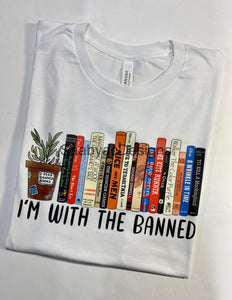 I'm with the Banned Tee